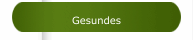 Gesundes