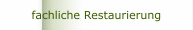 fachliche Restaurierung