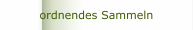 ordnendes Sammeln